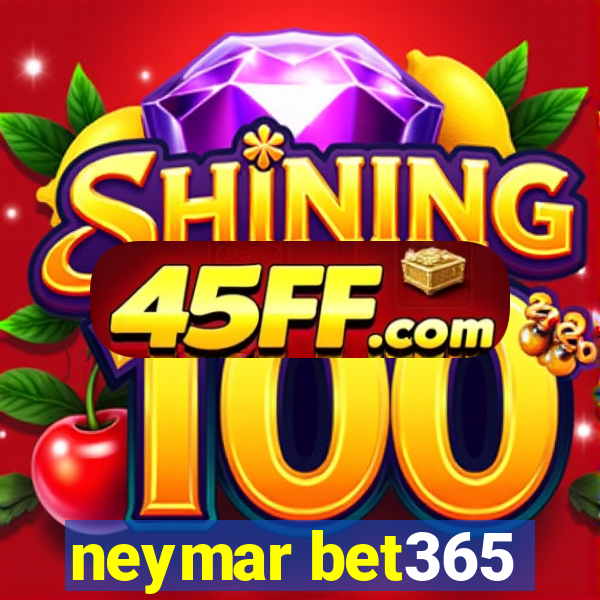 neymar bet365